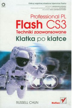 Flash CS3 Professional PL Techniki zaawansowane Klatka po klatce Russel Chun