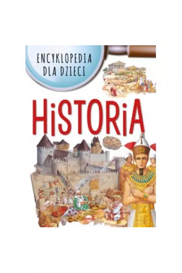 Encyklopedia dla dzieci. Historia