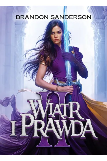 Wiatr i Prawda. Archiwum Burzowego �wiat�a. Tom 5. Cz�� 2 - Brandon Sanderson