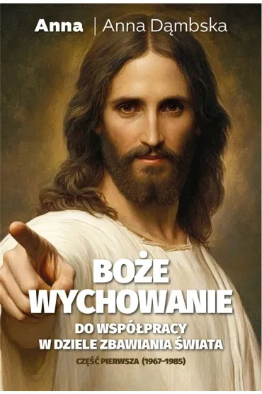 Bo�e wychowanie - Anna D�mbska