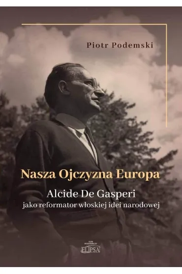 Nasza Ojczyzna Europa - Piotr Podemski