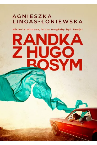 Randka z Hugo Bosym - Agnieszka Lingas-oniewska