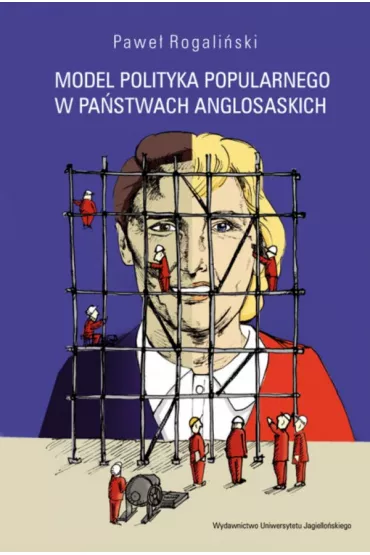 Model polityka popularnego w pa�stwach anglosaskich - Pawe� Rogali�ski