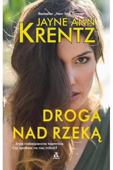 Droga nad rzek - Jayne Ann Krentz