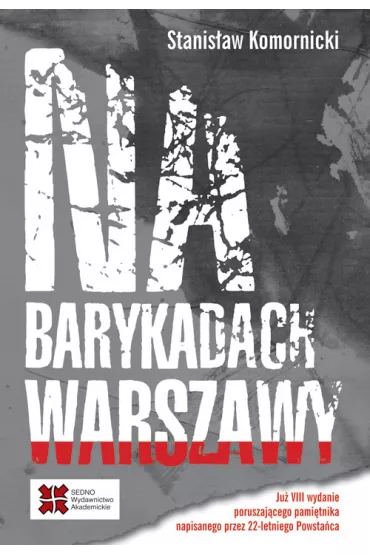 Na barykadach Warszawy - Stanis�aw Komornicki