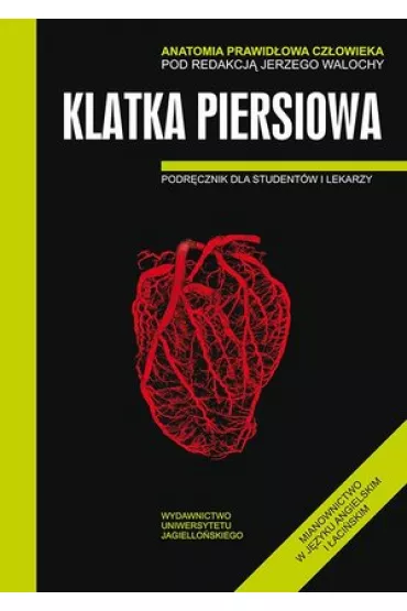 Anatomia prawid�owa cz�owieka. Klatka piersiowa. Podr�cznik dla student�w i lekarzy
