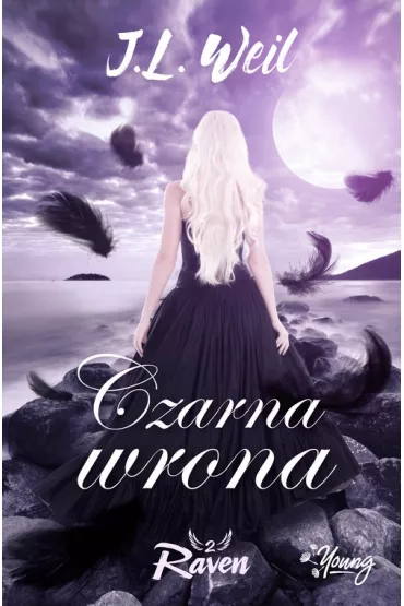 Czarna wrona. Raven. Tom 2 - J. L. Weil