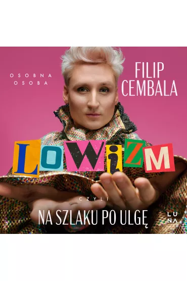Audiobook Lowizm, czyli na szlaku po ulg mp3 - Filip Cembala