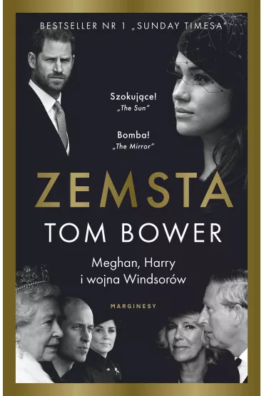 Zemsta. Meghan, Harry i wojna Windsor�w - Tom Bower