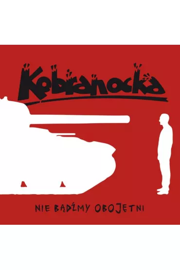 CD Kobranocka - Nie b�d�my oboj�tni - Kobranocka