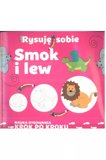 Rysuj sobie. Smok i lew - Luba Ristujczina