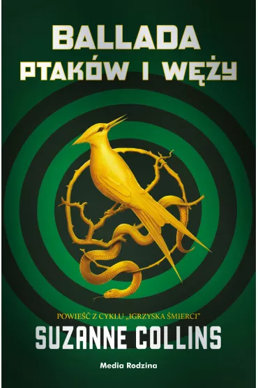 Ballada ptakw i wy. Igrzyska mierci. Tom 4 - Suzanne Collins