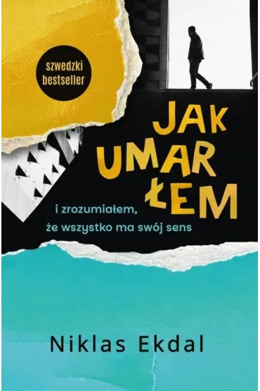 Jak umar�em i zrozumia�em, �e wszystko ma sw�j sens - Niklas Ekdal