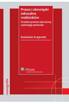eBook Prawa i obowizki seksualne maonkw. Studium prawne nad norm i patologi zachowa pdf