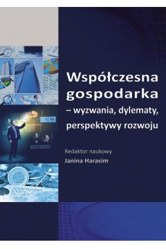 eBook Wspczesna gospodarka - wyzwania, dylematy, perspektywy rozwoju. SE 93 pdf