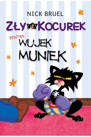 Z�y Kocurek. Z�y Kocurek kontra wujek Muniek - Nick Bruel