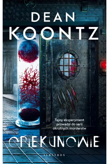 Opiekunowie - Dean Koontz