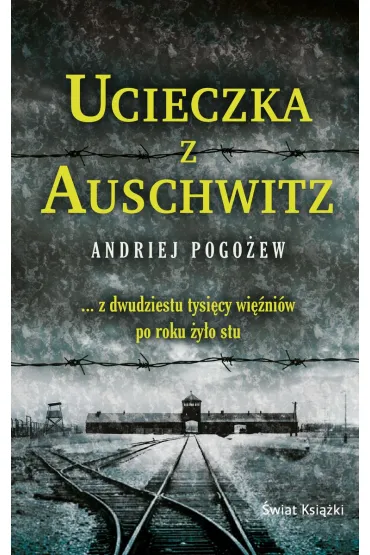Ucieczka z Auschwitz (wydanie pocketowe) - Pogo�ew Andriej