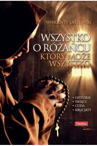 Wszystko o r�a�cu, kt�ry mo�e wszystko. - Wincenty �aszewski