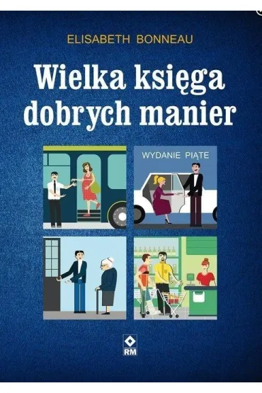 Wielka ksi�ga dobrych manier - Elisabeth Bonneau