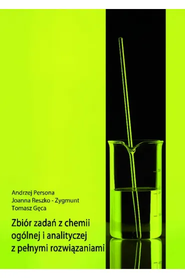 Zbi�r zada� z chemii og�lnej i analitycznej MEDYK - Andrzej Persona, J Reszko-Zygmunt, T G�ca
