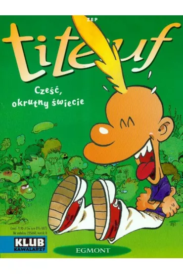 Titeuf Cze�� okrutny �wiecie t. 2 - Zep
