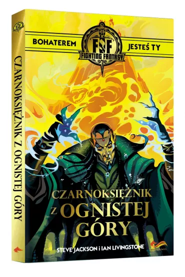 Fighting Fantasy Czarnoksi�nik z Ogniestej G�ry - Ian Livingstone, Steve Jackson