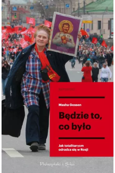 B�dzie to, co by�o - Gessen Masha