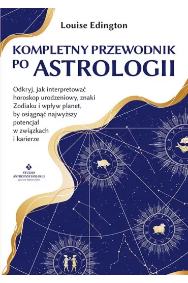 Kompletny przewodnik po astrologii - Louise Edington
