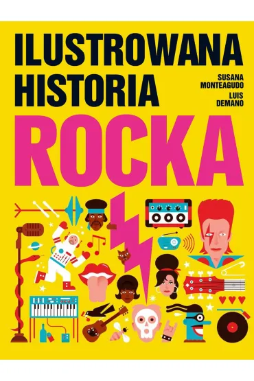 Ilustrowana historia rocka - Luis Demano, Susana Monteagudo