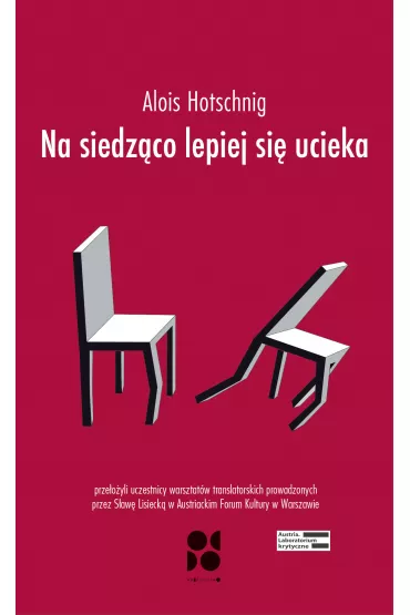 Na siedz�co lepiej si� ucieka - Alois Hotschnig