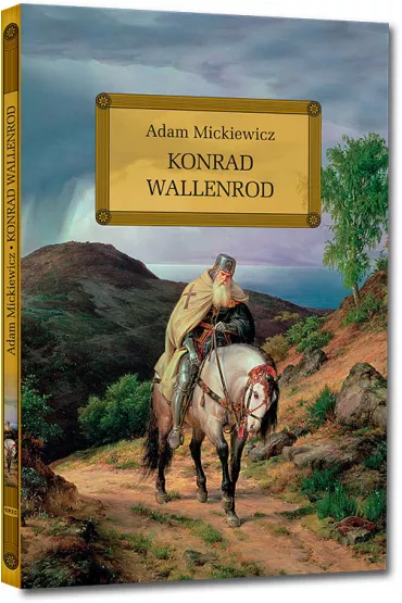 Konrad Wallenrod - Adam Mickiewicz