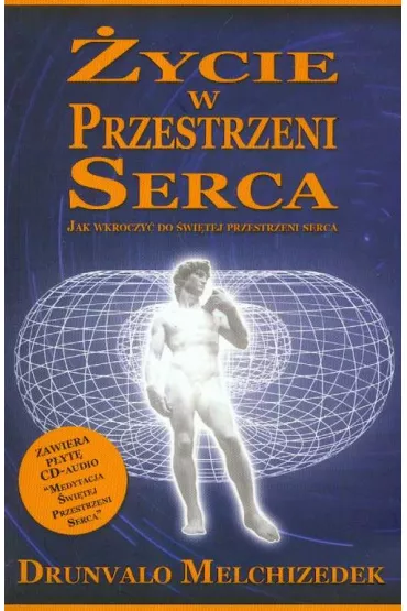 �ycie w przestrzeni serca +CD - Melchizedek Drunvalo