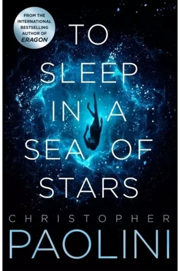 To Sleep in a Sea of Stars - Christopher Paolini