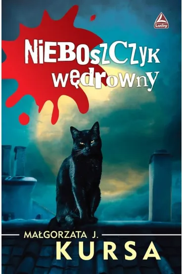 Nieboszczyk w�drowny - Ma�gorzata J. Kursa