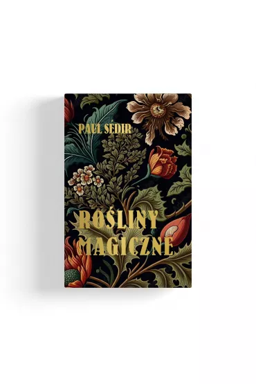 Ro�liny Magiczne - Paul Sedir