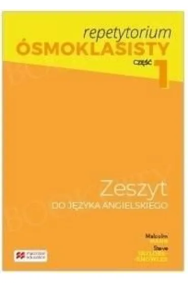 Repetytorium �smoklasisty 1. Zeszyt do j�zyka angielskiego - Malcolm Mann, Steve Taylore-Knowles