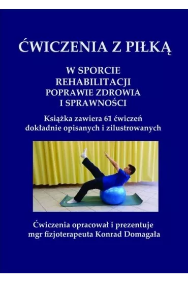�wiczenia z pi�k� - Konrad  Domaga�a