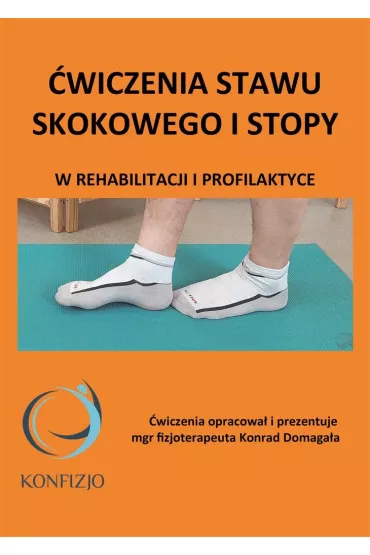 �wiczenia stawu skokowego i stopy - Konrad  Domaga�a