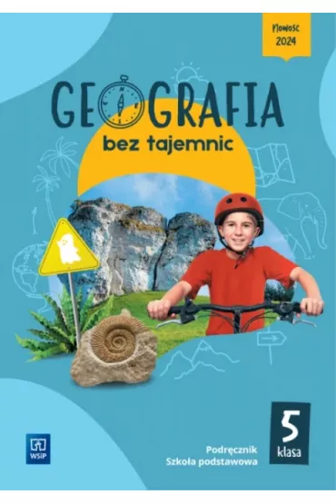 Geografia bez tajemnic. Klasa 5. Podr�cznik. Szko�a podstawowa