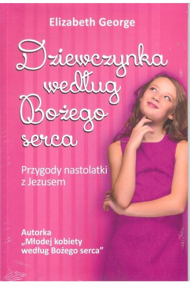 Dziewczynka według Bożego serca