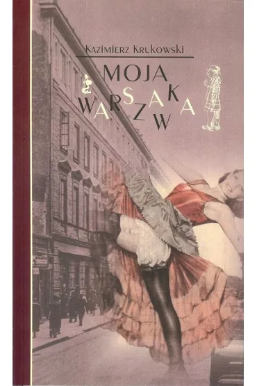 Moja warszawka/Inicja� - Kazimierz Krukowski