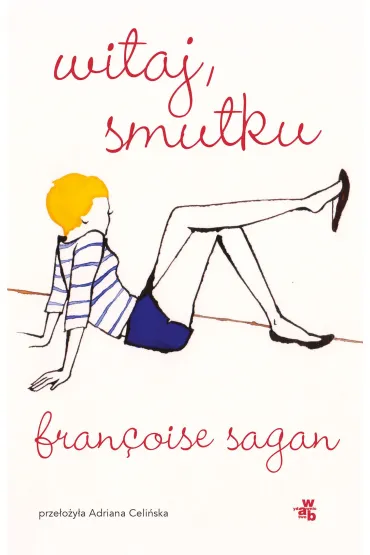 Witaj, smutku - Sagan Francoise