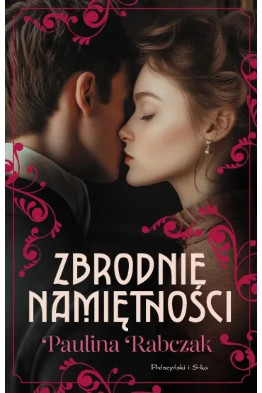 Zbrodnie nami�tno�ci - Paulina  Rabczak