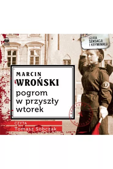 Audiobook Pogrom w przysz�y wtorek mp3 - Marcin Wro�ski