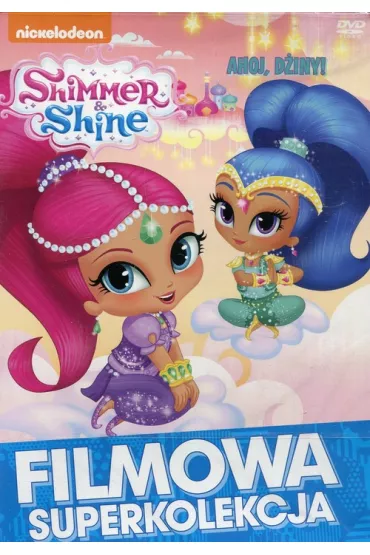 Shimmer And Shine Ahoj D�iny!