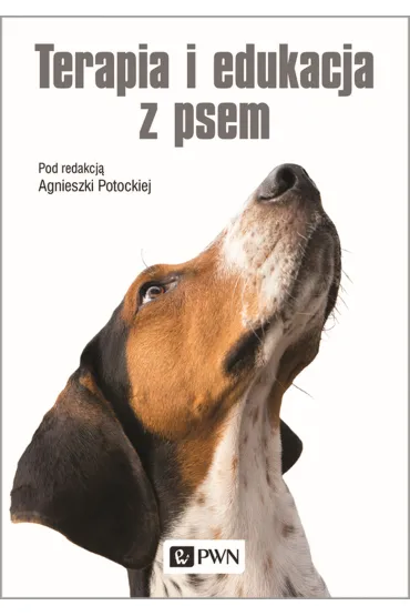 Terapia i edukacja z psem - Agnieszka Potocka