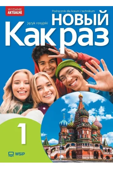 Nowyj Kak raz 1. Podr�cznik do j�zyka rosyjskiego dla liceum i technikum - Olga Tatarchyk