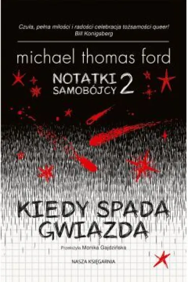 Kiedy spada gwiazda. Notatki samob�jcy. Tom 2 - Michael Thomas Ford