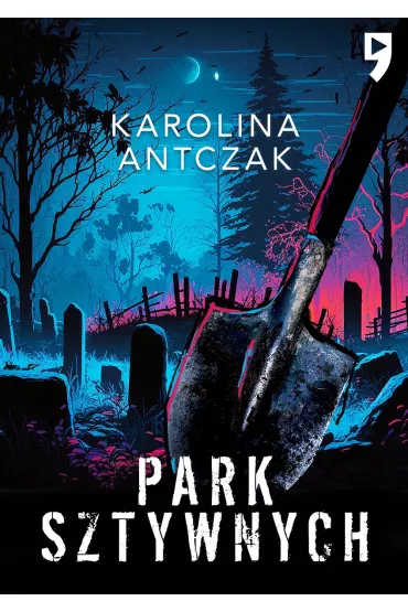 Park sztywnych - Karolina Antczak